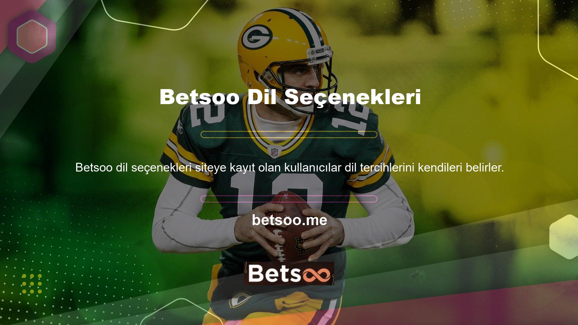 Betsoo web sitesini sağ üst köşedeki dil seçeneklerinden dilediğiniz dili seçerek kullanabilirsiniz