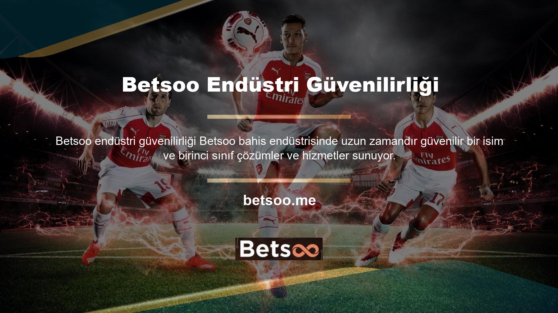 Betsoo kaliteli şirket yapılarına katılabilir